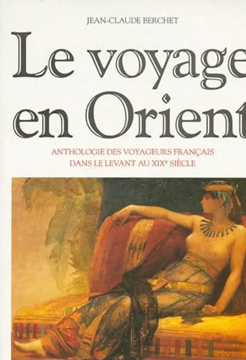 Le "Voyage en Orient" de Gérard de Nerval